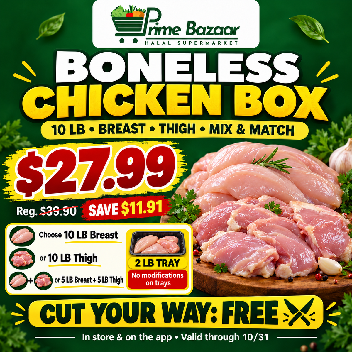Fresh Zabiha Halal Boneless Chicken Box – 10 LB | Breast, Thigh or Mix & Match | 2 LB Trays